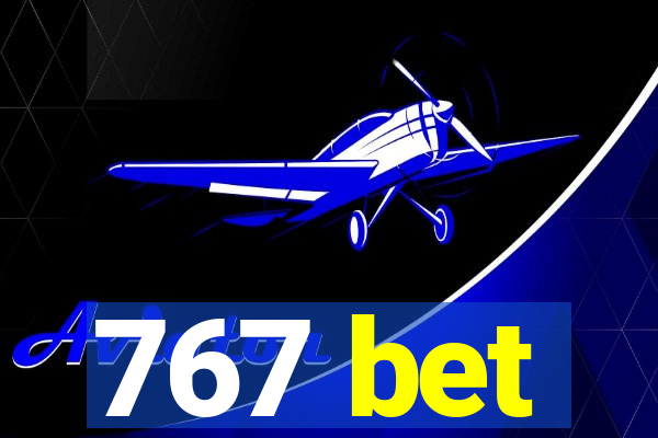 767 bet